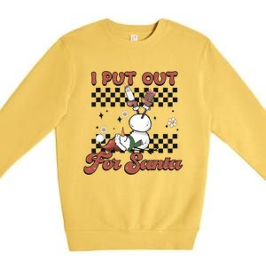 I Put Out For Santa Funny Milk And Cookie Christmas Retro Great Gift Premium Crewneck Sweatshirt