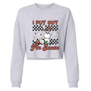 I Put Out For Santa Funny Milk And Cookie Christmas Retro Great Gift Cropped Pullover Crew