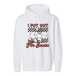 I Put Out For Santa Funny Milk And Cookie Christmas Retro Great Gift Garment-Dyed Fleece Hoodie