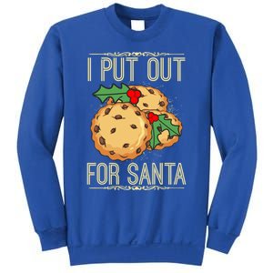 I Put Out For Santa Funny Santa Christmas Cookies Gift Great Gift Sweatshirt