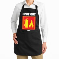 I Put Out Firefighter Fire Extinguisher I Put Out Fires Full-Length Apron With Pockets