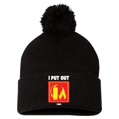 I Put Out Firefighter Fire Extinguisher I Put Out Fires Pom Pom 12in Knit Beanie