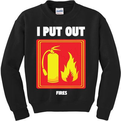 I Put Out Firefighter Fire Extinguisher I Put Out Fires Kids Sweatshirt