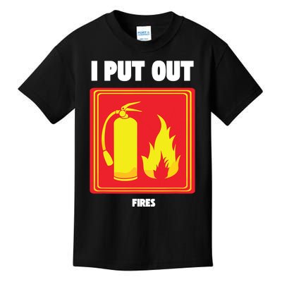 I Put Out Firefighter Fire Extinguisher I Put Out Fires Kids T-Shirt