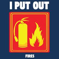 I Put Out Firefighter Fire Extinguisher I Put Out Fires Infant Baby Jersey Bodysuit
