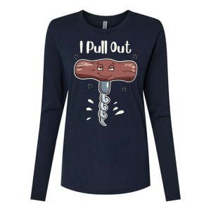 I Pull Out Wine Drinks Funny Corkscrew Meme Gift Womens Cotton Relaxed Long Sleeve T-Shirt