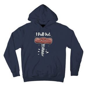 I Pull Out Wine Drinks Funny Corkscrew Meme Gift Tall Hoodie