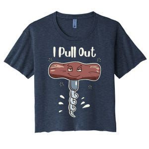 I Pull Out Wine Drinks Funny Corkscrew Meme Gift Women's Crop Top Tee