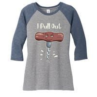 I Pull Out Wine Drinks Funny Corkscrew Meme Gift Women's Tri-Blend 3/4-Sleeve Raglan Shirt