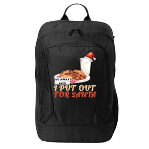 I Put Out For Santa Milk And Cookies Christmas Outfits Great Gift City Backpack