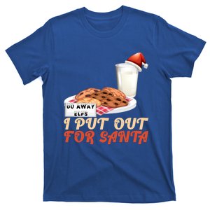 I Put Out For Santa Milk And Cookies Christmas Outfits Great Gift T-Shirt