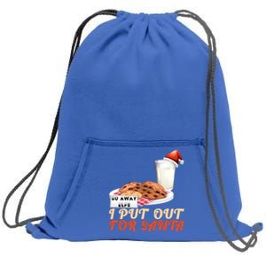 I Put Out For Santa Milk And Cookies Christmas Outfits Great Gift Sweatshirt Cinch Pack Bag