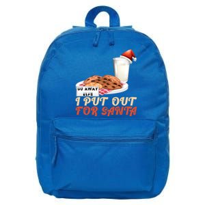 I Put Out For Santa Milk And Cookies Christmas Outfits Great Gift 16 in Basic Backpack