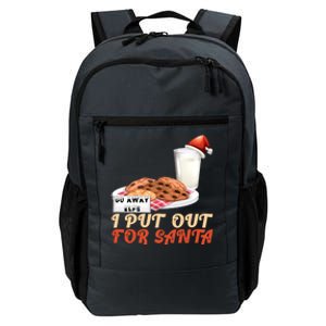 I Put Out For Santa Milk And Cookies Christmas Outfits Great Gift Daily Commute Backpack