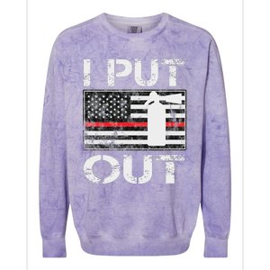 I Put Out Safety Firefighters Fireman Fire Colorblast Crewneck Sweatshirt