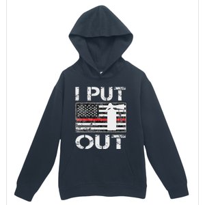 I Put Out Safety Firefighters Fireman Fire Urban Pullover Hoodie