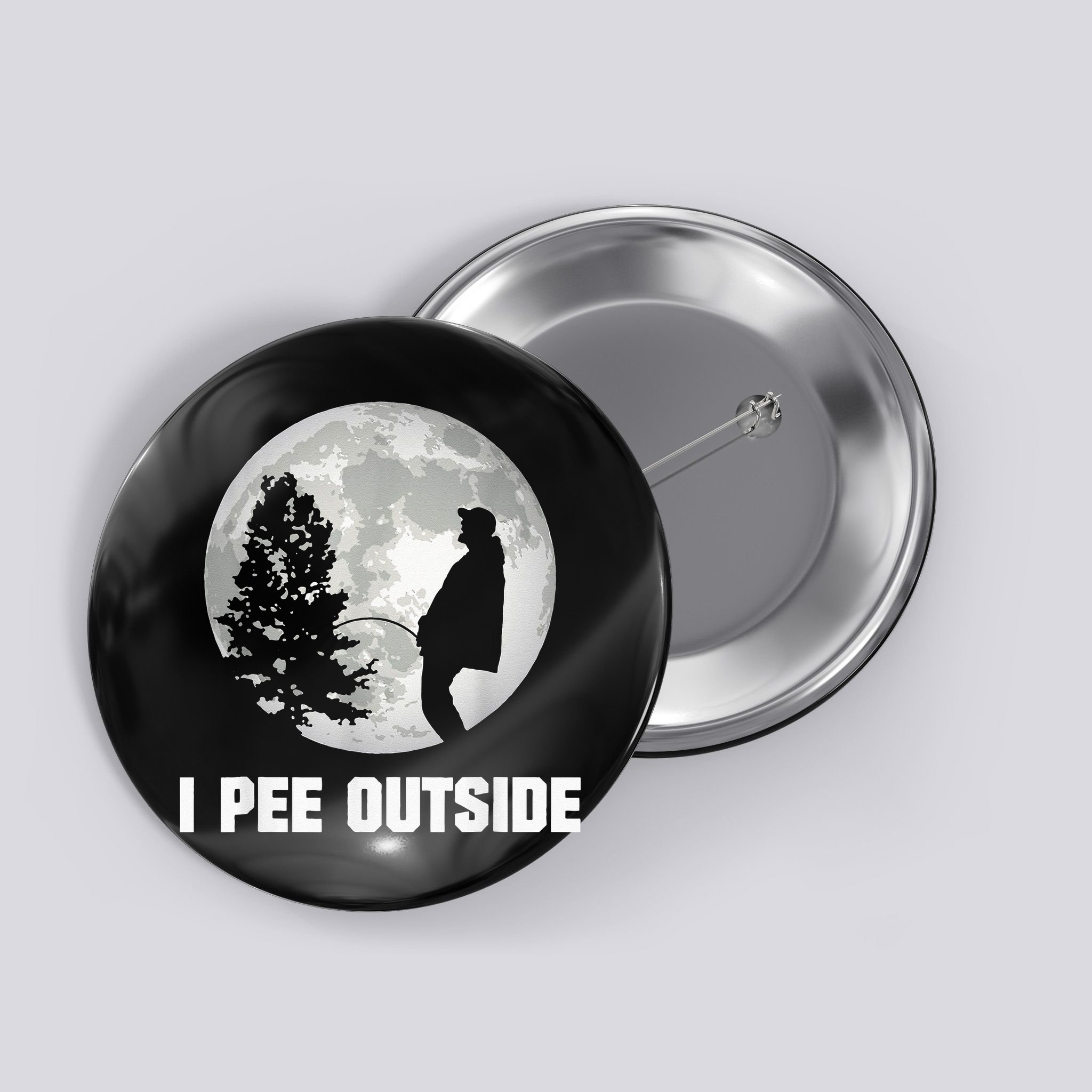 I Pee Outside I Love Peeing Outside Funny Camping Button