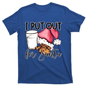 I Put Out For Santa Cookies And Milk Gift T-Shirt