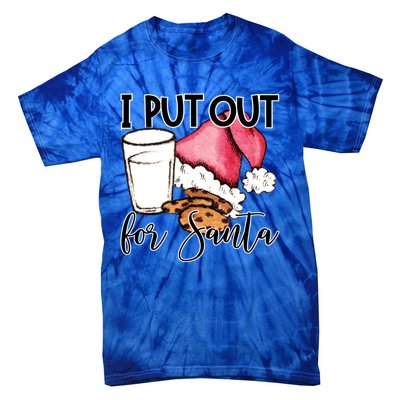 I Put Out For Santa Cookies And Milk Gift Tie-Dye T-Shirt