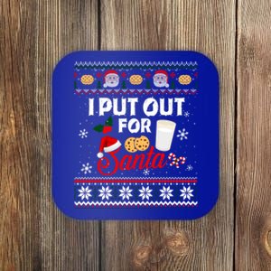 I Put Out For Santa Funny Christmas Cookies And Milk Ugly Great Gift Coaster