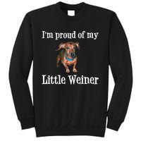 IM Proud Of My Little Weiner Funny Dachshund Dog Lover Sweatshirt