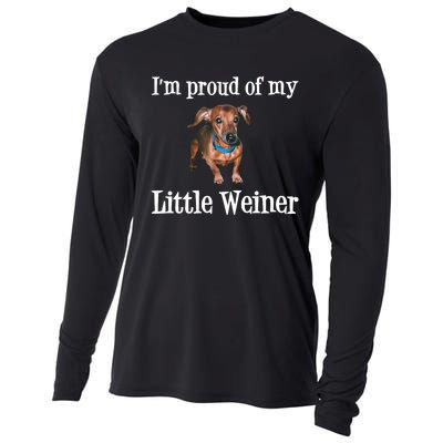 IM Proud Of My Little Weiner Funny Dachshund Dog Lover Cooling Performance Long Sleeve Crew