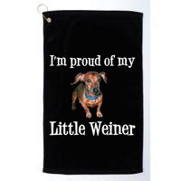 IM Proud Of My Little Weiner Funny Dachshund Dog Lover Golf Towel