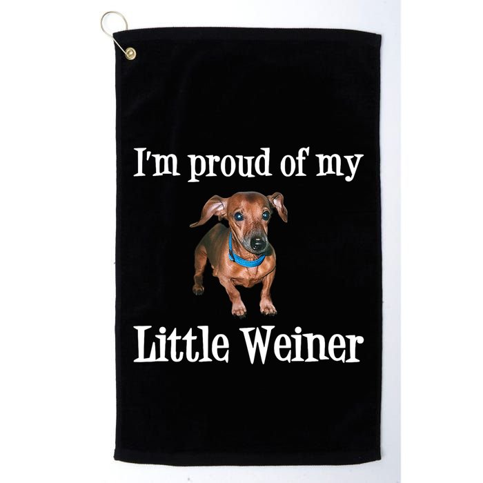 IM Proud Of My Little Weiner Funny Dachshund Dog Lover Golf Towel