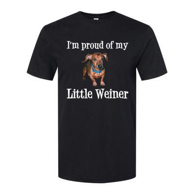 IM Proud Of My Little Weiner Funny Dachshund Dog Lover Softstyle CVC T-Shirt