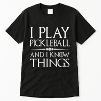 I Play Pickleball Because I Like It Not I'm Good At It Tall T-Shirt