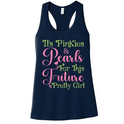 ItS Pinkies & Pearls For This Future Pretty Girl 08 Soror Women's Racerback Tank