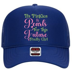 ItS Pinkies & Pearls For This Future Pretty Girl 08 Soror High Crown Mesh Back Trucker Hat