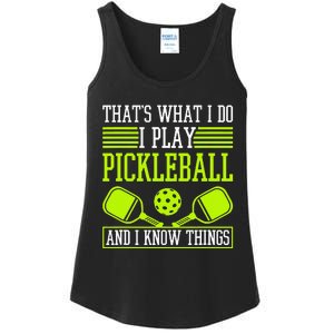 I Play Pickleball And I Know Things Pickleball Paddle Ladies Essential Tank