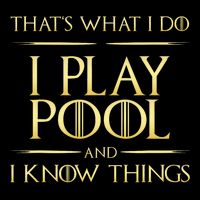 I Play Pool And I Know Things Billiards Player Flat Bill Trucker Hat