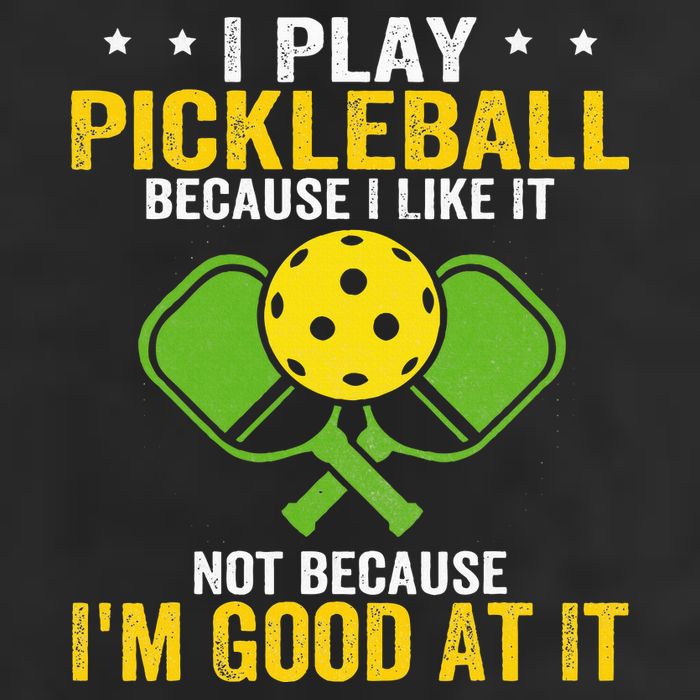 I Play Pickleball Because I Like It Not IM Good At It Cool Comfort Performance Bucket Hat