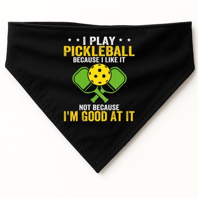 I Play Pickleball Because I Like It Not IM Good At It USA-Made Doggie Bandana