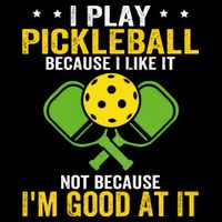 I Play Pickleball Because I Like It Not IM Good At It Full-Length Apron With Pockets