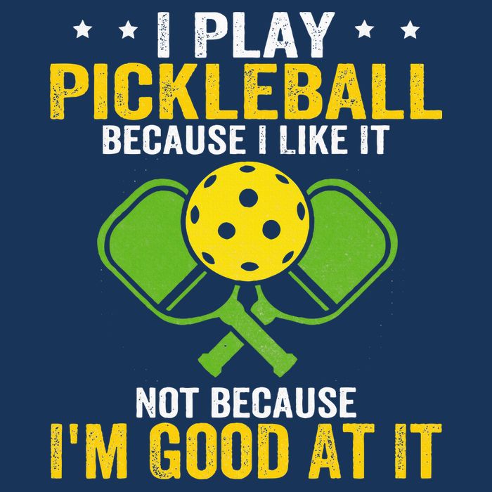 I Play Pickleball Because I Like It Not IM Good At It Infant Baby Jersey Bodysuit