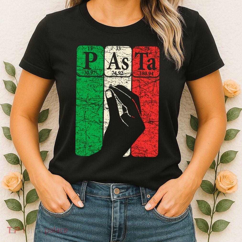 Italian Pasta Periodic Table Elements Italian Hand Gesture Womens T-Shirt