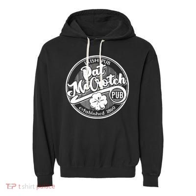 Irish Pub Pat McCrotch Pub 1869 Vintage Garment-Dyed Fleece Hoodie