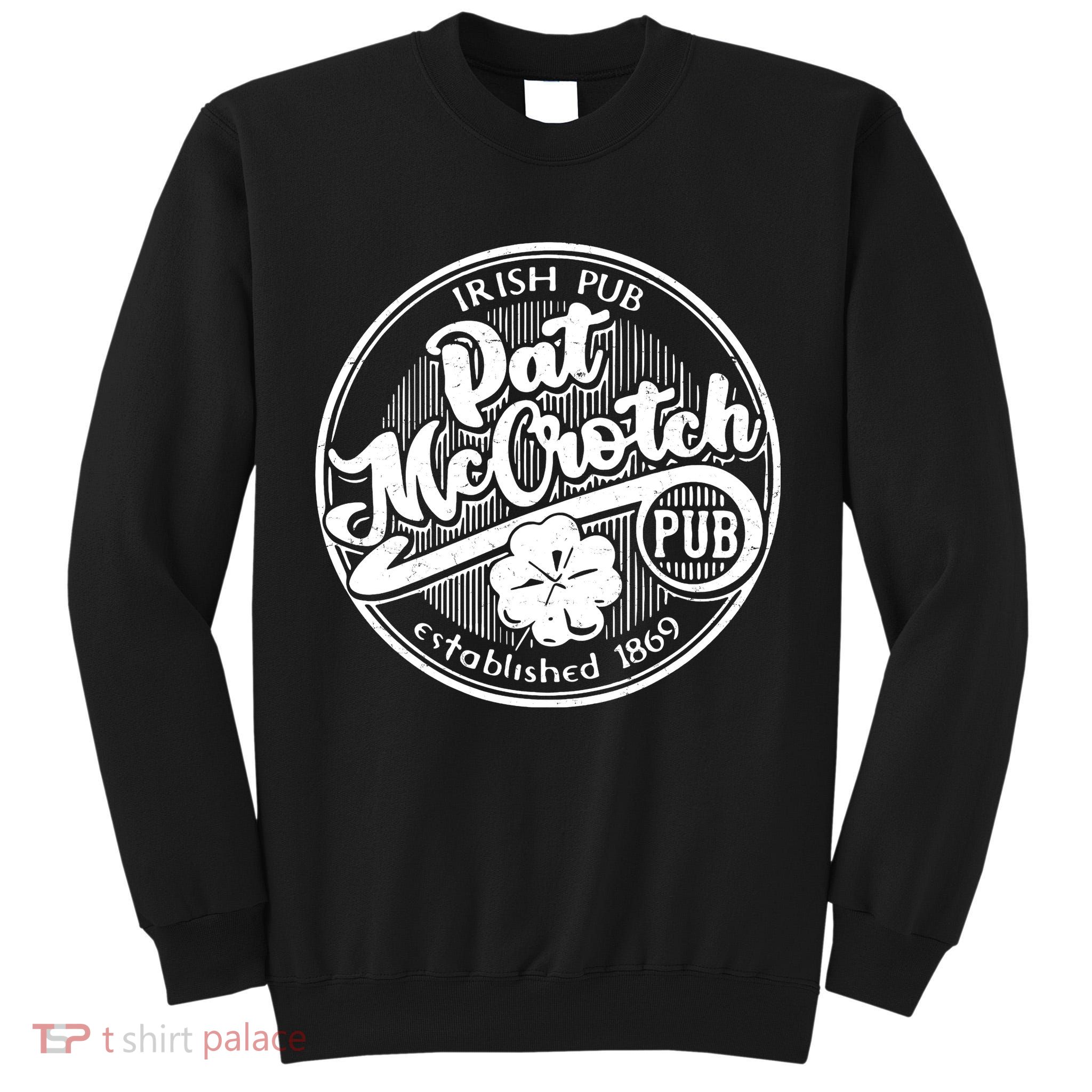 Irish Pub Pat McCrotch Pub 1869 Vintage Tall Sweatshirt