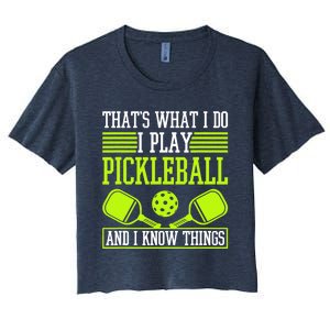 I Play Pickleball And I Know Things Pickleball Paddle Women's Crop Top Tee