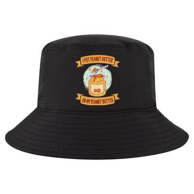 I put Peanut Butter on my Peanut Butter Lovers Cool Comfort Performance Bucket Hat