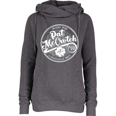 Irish Pub Pat Mccrotch Pub 1869 Womens Funnel Neck Pullover Hood