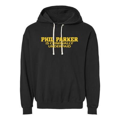 Iowa Phil Parker Is Criminally Underpaid Garment-Dyed Fleece Hoodie