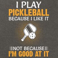 I Play Pickleball Because I Like It Not I'm Good At It Gift Player Cotton Canvas Backpack
