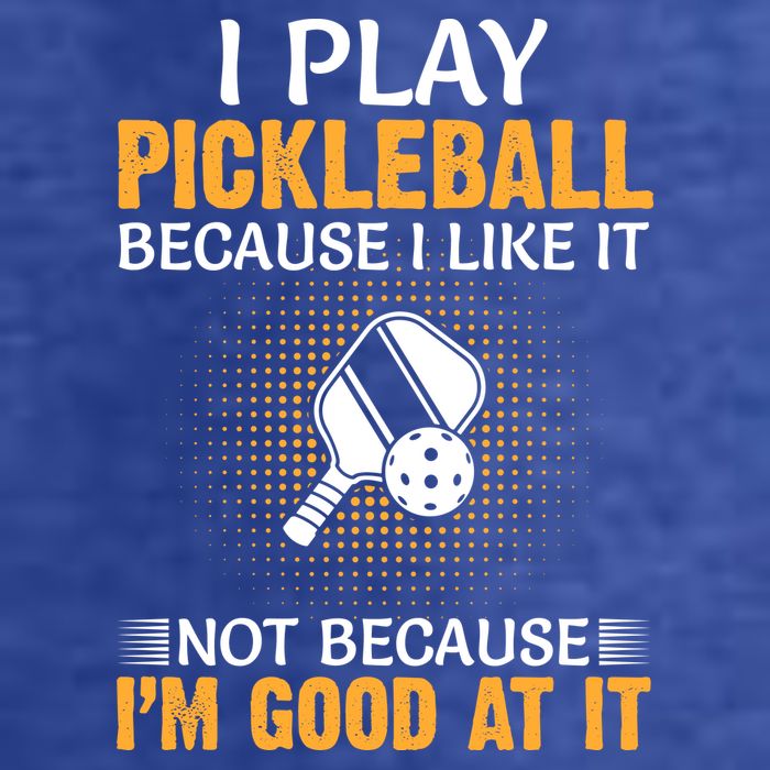 I Play Pickleball Because I Like It Not I'm Good At It Gift Player Womens T-Shirt
