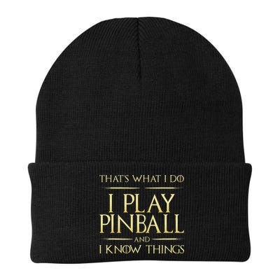 I Play Pinball And I Know Things Pinball Beanie