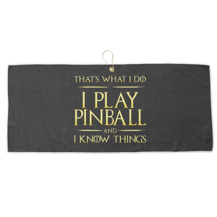I Play Pinball And I Know Things Pinball Large Microfiber Waffle Golf Towel