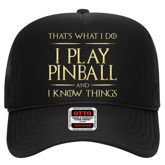 I Play Pinball And I Know Things Pinball Hat